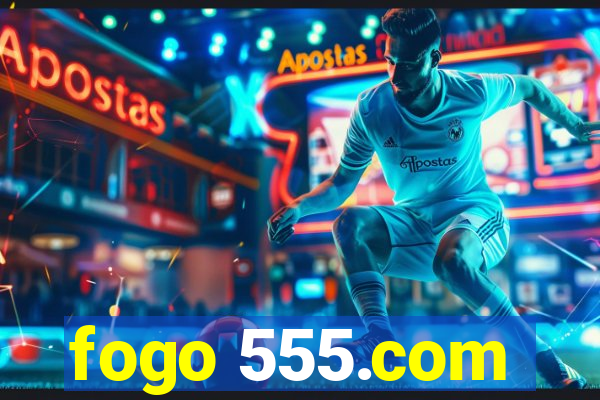 fogo 555.com